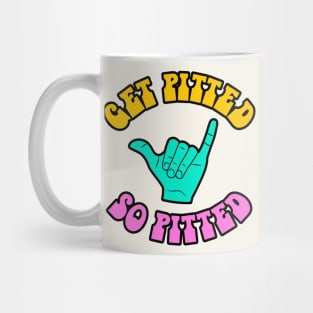 Get Pitted. So Pitted. Mug